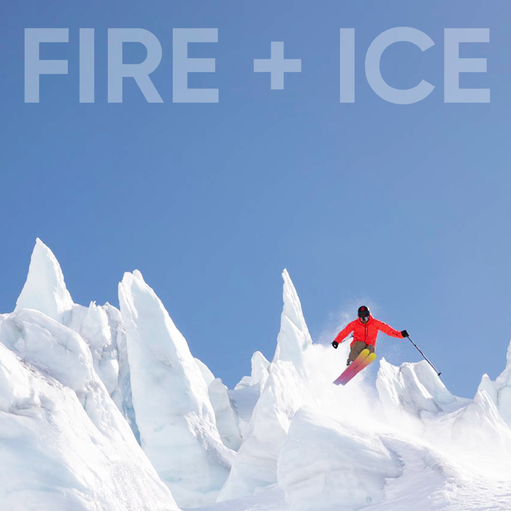 Fire + Ice